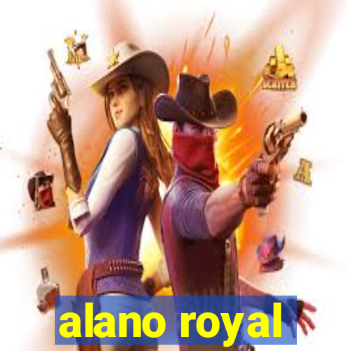 alano royal